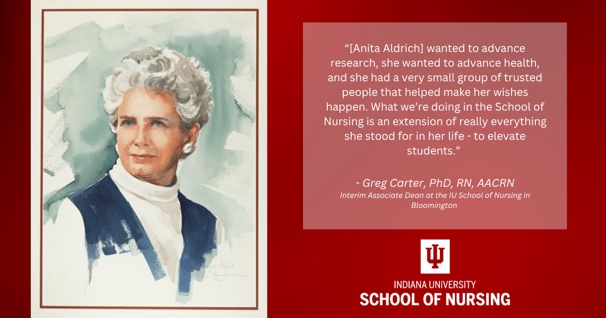 Portrait of Anita Aldrich next to a quote from Greg Carter highlighting her legacy of advancing health, research, and student success, with Indiana University School of Nursing branding.